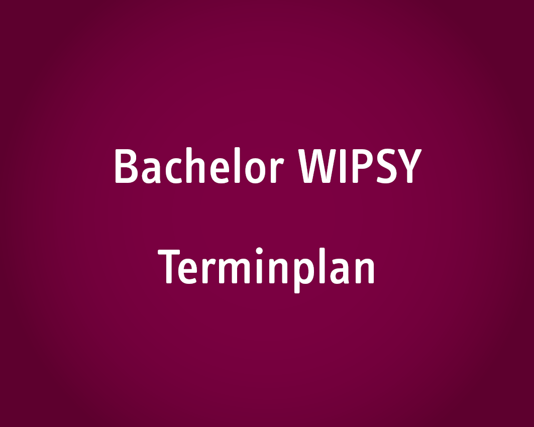 Bachelor Wirtschaftspsychologie Terminplan
